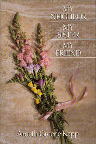 My Neighbor My Sister My Friend (Hardcover)