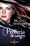 Profecía de sangre by P.C. Cast Profecía de sangre by P.C. Cast