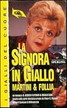 Martini & Follia. La Signora in Giallo by Jessica Fletcher