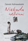 Niekada nežinai by Danutė Kalinauskaitė