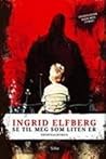 Se til meg som liten er by Ingrid Elfberg