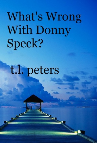 What's Wrong With Donny Speck?