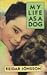 My Life As a Dog by Lasse Hallstrom