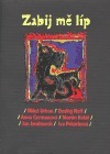 Zabij mě líp