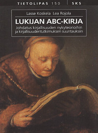 Lukijan ABC-kirja: johdatus kirjallisuuden nykyteorioihin ja kirjallisuudentutkimuksen suuntauksiin (Paperback)