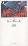Le voci del mondo by Robert Schneider