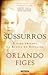 Sussurros - A vida privada na Rússia de Estaline