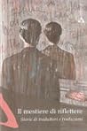 Il mestiere di ri...