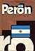Perón: A Biography