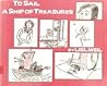 To Sail a Ship of Treasures