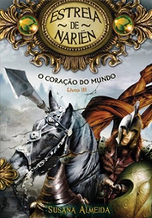 O Coração do Mundo (Estrela de Nariën, #3)