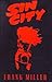 Sin City by Frank Miller