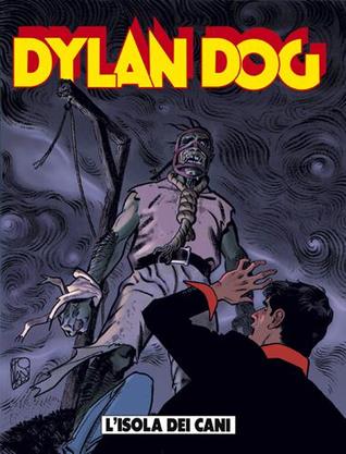 Dylan Dog n. 165: L’isola dei cani (Paperback)