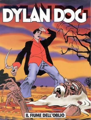 Dylan Dog n. 168: Il fiume dell’oblio (Paperback)