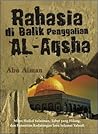 Rahasia di balik penggalian AL-Aqsha by Abu Aiman
