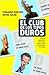 El club de los tipos duros