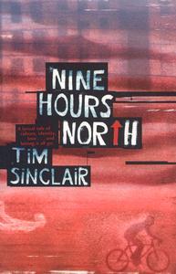 Nine Hours North (Paperback)