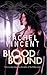 Blood Bound (Unbound #1) by Rachel Vincent