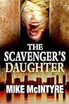 The Scavenger's Daughter: A Tyler West Mystery