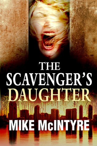 The Scavenger's Daughter: A Tyler West Mystery (Kindle Edition)