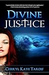 Divine Justice by Cheryl Kaye Tardif