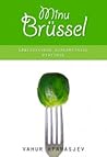 Minu Brüssel. Läbikukkunud euroametniku pihtimus (Minu..., # 30)