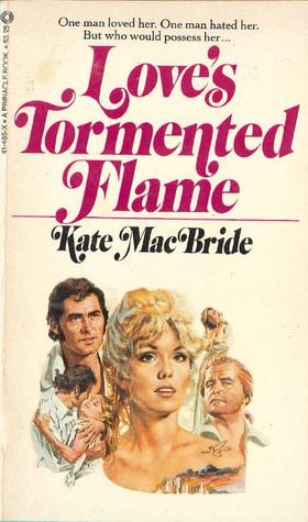 Love's Tormented Flame (Mass Market Paperback)