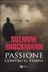 Passione contro il tempo by Suzanne Brockmann