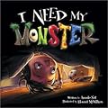 I Need My Monster