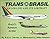 TransBrasil: An Airline and Its Aircraft