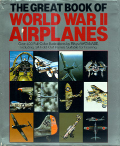 The Great Book Of World War II Airplanes