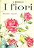 I fiori. Racconti e leggende 