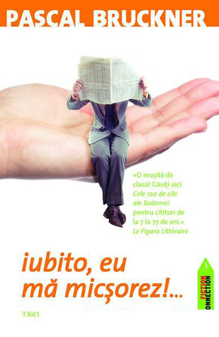 Iubito, eu mă micşorez...! (Paperback)