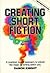 Creating Short Fiction