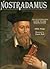 Nostradamus: An Illustrated Guide to His Predictions