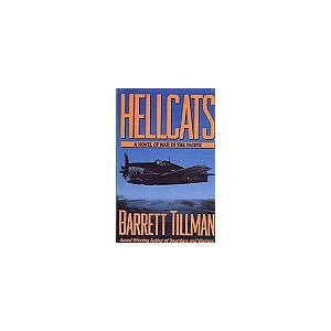 Hellcats: A Novel of War in the Pacific (Hardcover)