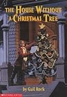 The House Without a Christmas Tree by Gail Rock The House Without a Christmas Tree by Gail Rock