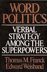 Word Politics: Verbal Strategy among the Superpowers