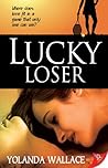 Lucky Loser by Yolanda Wallace
