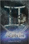 Rebirth (The Twin Prophecies, #1) Rebirth
