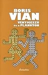 Venyigeszú és a Plankton by Boris Vian Venyigeszú és a Plankton by Boris Vian