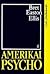 Amerikai psycho by Bret Easton Ellis