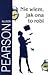 Nie wiem, jak ona to robi by Allison Pearson