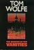 The Bonfire of the Vanities by Tom Wolfe