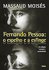 Fernando Pessoa - O Espelho e a Esfinge (Portuguese Edition)