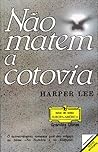 Não Matem a Cotovia by Harper Lee