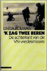 K Zag Twee Beren: de Achterkant Van de VN-Vredesmissies
