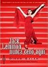 Jack Lemmon nunca...
