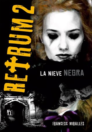 La nieve negra (Retrum, #2)