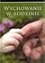 Wychowanie w rodzinie
